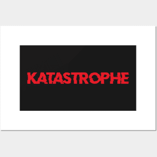 KATASTROPHE Posters and Art